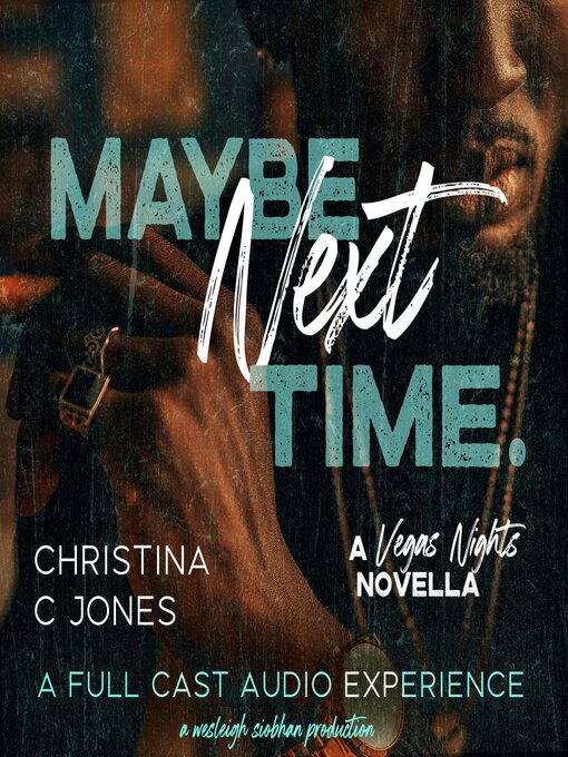 Title details for Maybe Next Time by Christina C. Jones - Available